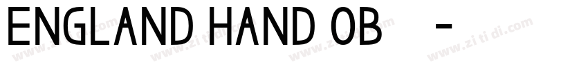 England hand OB 作者戈字体转换